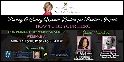 Daring & Caring Women Leaders for Positive Impact - How to Be Your Own Hero