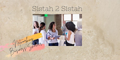 Sistah 2 Sistah Networking Business Shower