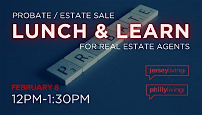 Probate / Estate Sale Lunch & Learn for Real Estate Agents