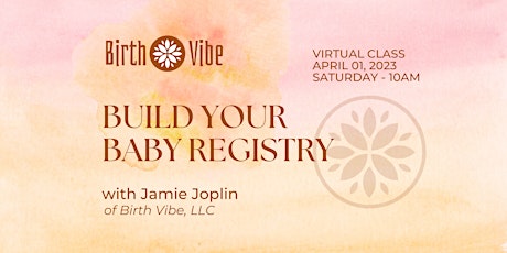 Build Your Baby Registry - with BirthVibe