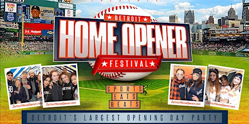 Detroit Home Opener Festival: The city's largest party! primary image