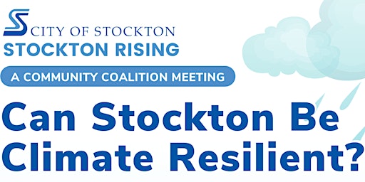 "Can Stockton Be Climate Resilient?" A Community Coalition Meeting