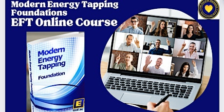 Modern Energy Tapping Foundations: EFT (Emotional Freedom Techniques)