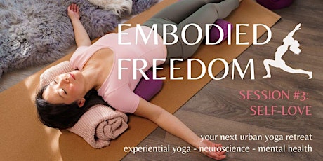 Embodied Freedom: Self-Love