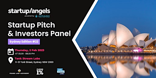 Startup&Angels| Startup Pitch & Investors Panel | Sydney Edition #22