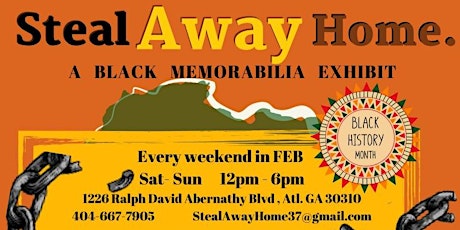 Black History Month- Steal Away Home Museum of Black Memorabilia!