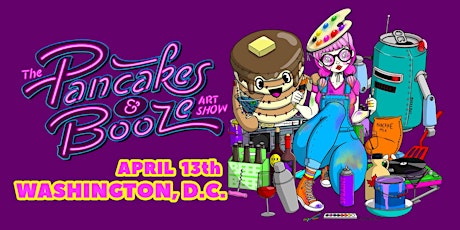 The Washington D.C. Pancakes & Booze Art Show