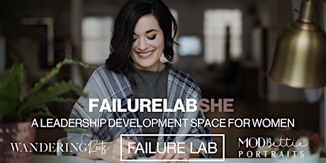 Failure Lab SHE - A Leadership Development Space for Women primary image