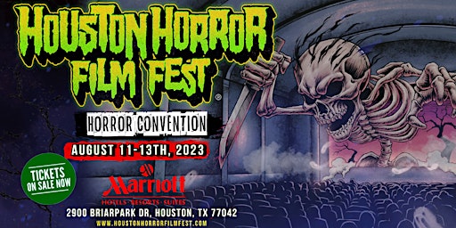 Houston Horror Film Fest - (August 11th - 13th, 2023) primary image