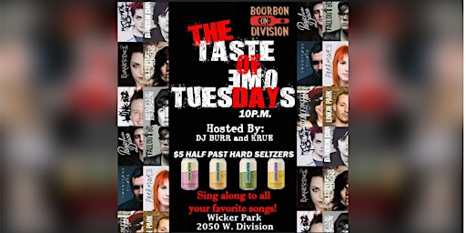 The Taste of Emo Tuesday Nights *Free Entry*