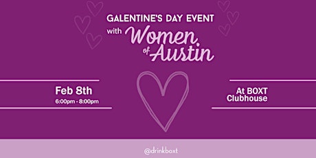 Galentine's Day with Women of Austin