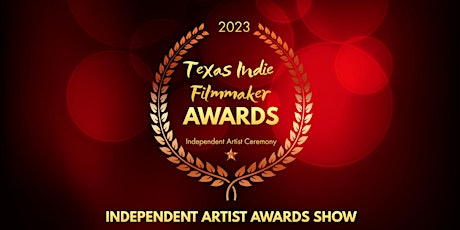 Texas Indie Filmmaker Awards Ceremony