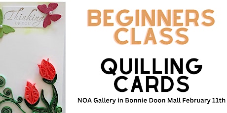 Beginners Class for Quilling Cards