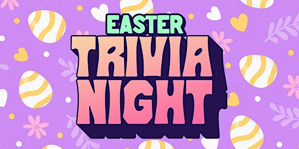 Easter Trivia Night