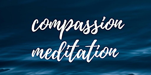 Meditation for Compassion & Progression