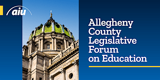 2023 Allegheny County Legislative Forum on Education