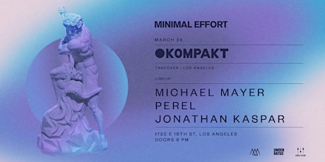 Minimal Effort: Kompakt Takeover ft. Michael Mayer, Perel, Jonathan Kaspar