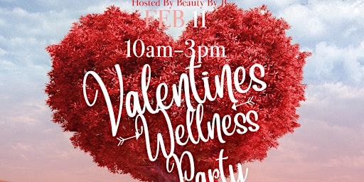 Valentines Wellness Party