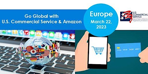 Go Global with the U.S. Commercial Service and Amazon:  Europe