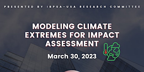 Modeling Climate Extremes for Impact Assessment