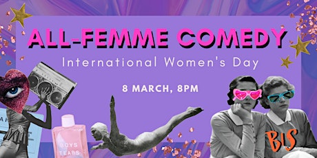 All-Femme Comedy Night for International Women's Day primary image