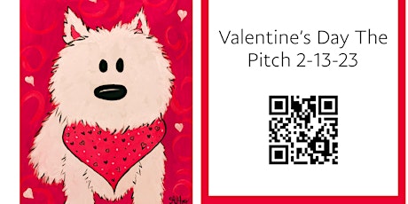 Valentine’s Pup painting The Pitch 2/13
