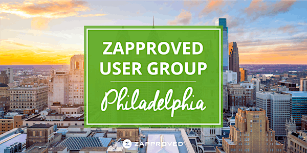 Zapproved User Group - Philadelphia