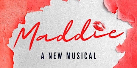 Maddie: A New Musical - Staged Reading