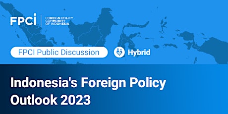 Indonesia’s Foreign Policy Outlook 2023