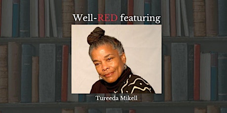 Well-RED features Tureeda Mikell!