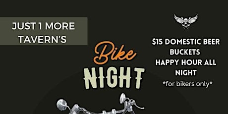 Bikers Night at "Just 1 More" Tavern