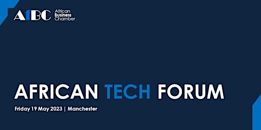 AfBC African Tech Forum - Manchester