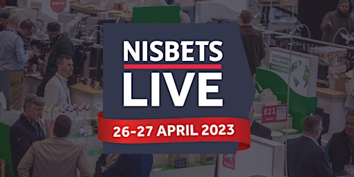 Live Expo 2023 | Catering Equipment Expo | Nisbets