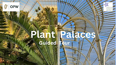 Guided Tour: Plant Palaces -  Garden Glasshouses