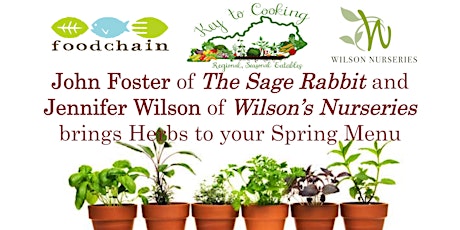 Key to Cooking: John Foster of The Sage Rabbit & Jennifer Wilson of Wilson's Nurseries primary image