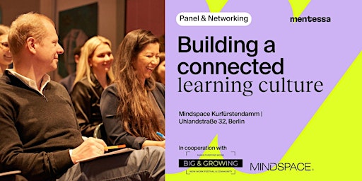 Future of Work: How to Build a Connected Learning Culture? Berlin Edition