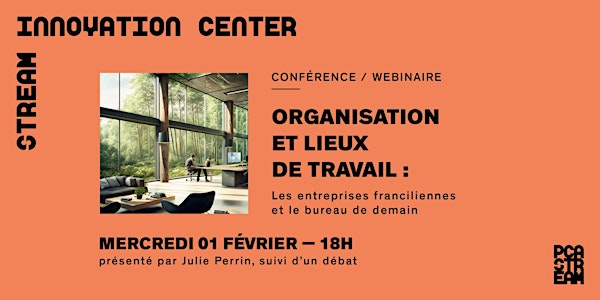Organisation et lieux de travail : le bureau de demain en Île-de-France