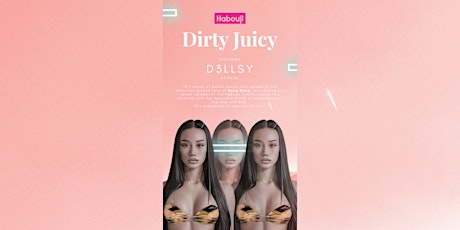 Habouji Presents Dirty Juicy Vol III Ft. D3llsy