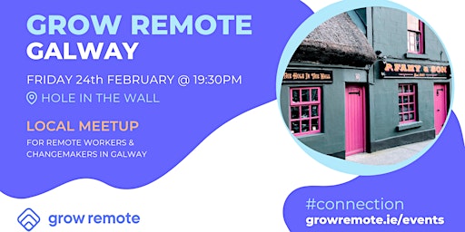 Grow Remote Galway - Meetup for Remote Workers