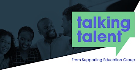 Talking Talent from Supporting Education Group