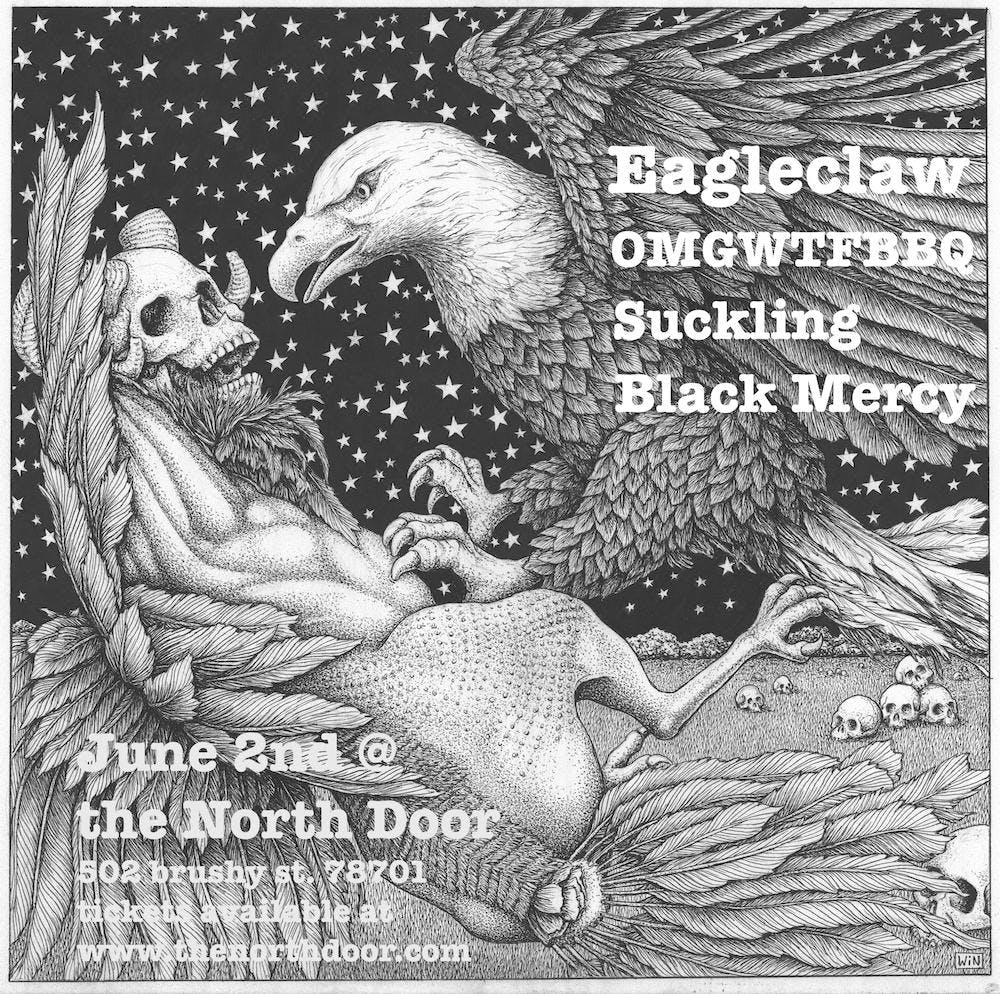 Eagle Claw, OMGWTFBBQ, Suckling and Black Mercy