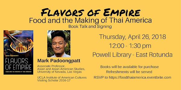 Flavors of Empire: Food and the Making of Thai America