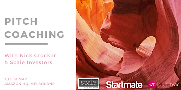 Startmate LaunchVic & Scale Investors Pitch Coaching with Nick Crocker