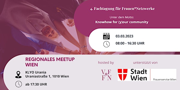 Regionales Meetup WIEN | 4. Fachtagung für Frauen*Netzwerke 2023