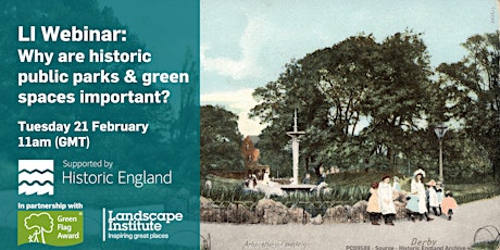 LI Webinar: Why are historic public parks and green spaces important?
