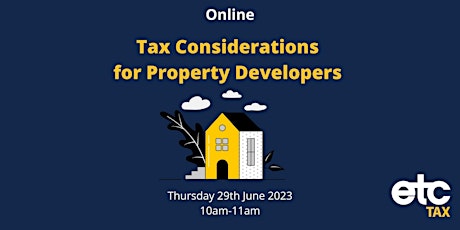 Tax Considerations for Property Developers