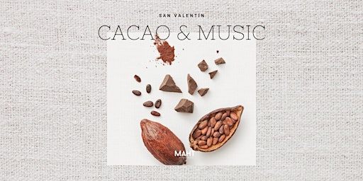 Cacao & Music. Edición San Valentín II