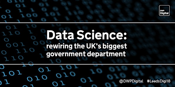Data Science: rewiring the UK’s biggest government department
