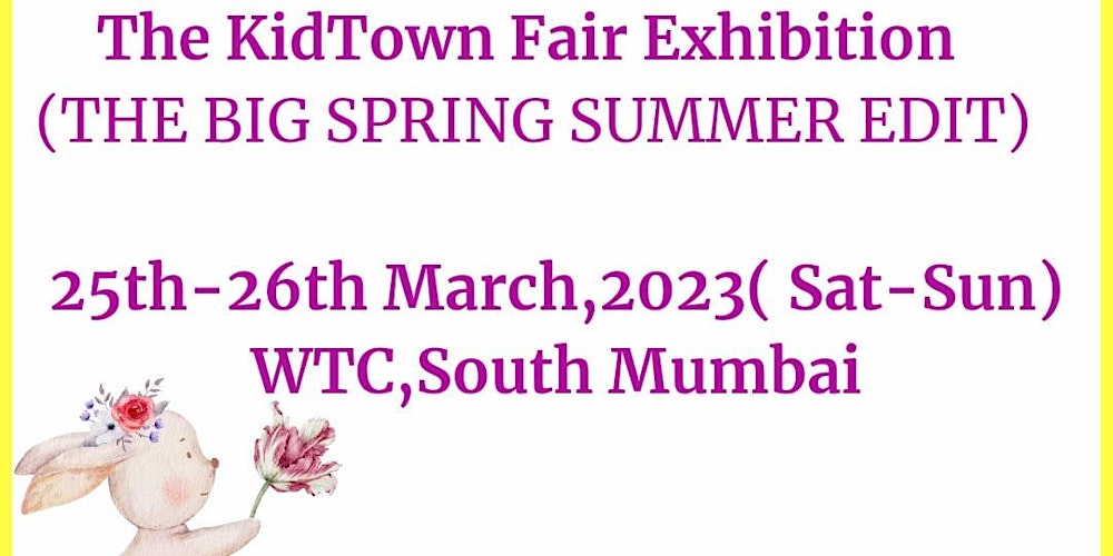 The KidTown Fair Exhibition- The Big Spring Summer Edit