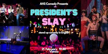 AHS Comedy Presents: PRESIDENT'S SLAY | Vienna | English Stand Up Comedy